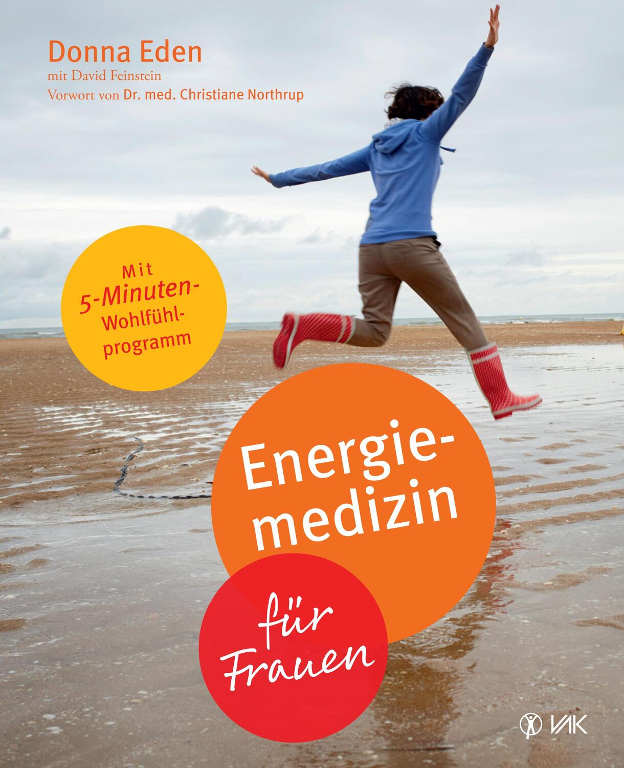 Cover: 9783867312042 | Energiemedizin für Frauen | Donna Eden (u. a.) | Taschenbuch | Deutsch