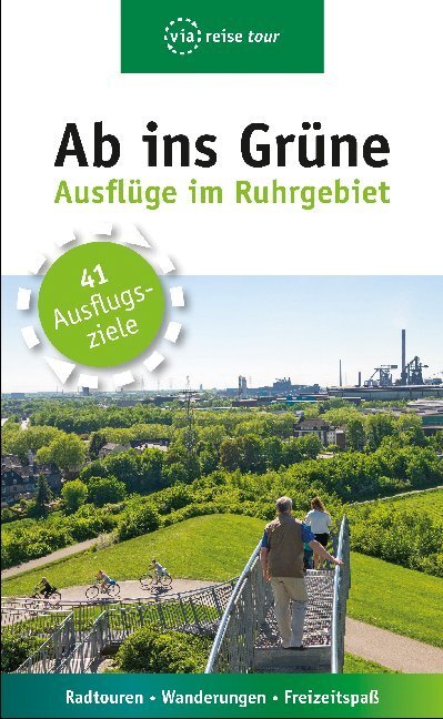 Cover: 9783945983706 | Ab ins Grüne - Ausflüge im Ruhrgebiet | Michael Moll | Taschenbuch