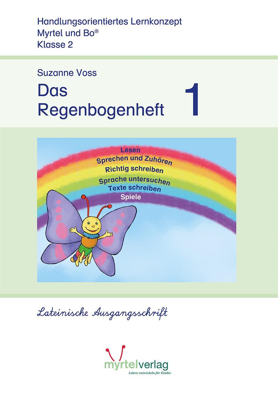 Cover: 9783957094810 | Das Regenbogenheft 1. Lateinische Ausgangsschrift | Suzanne Voss
