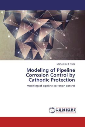 Cover: 9783659162473 | Modeling of Pipeline Corrosion Control by Cathodic Protection | Hafiz