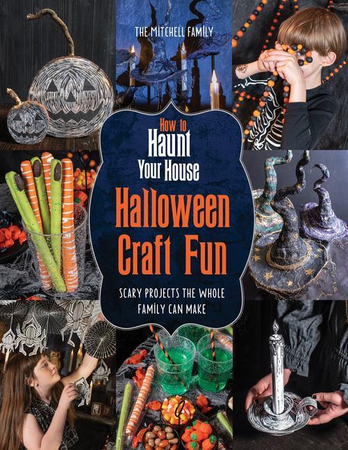 Cover: 9780764366147 | How to Haunt Your House Halloween Craft Fun | Lynne Mitchell (u. a.)