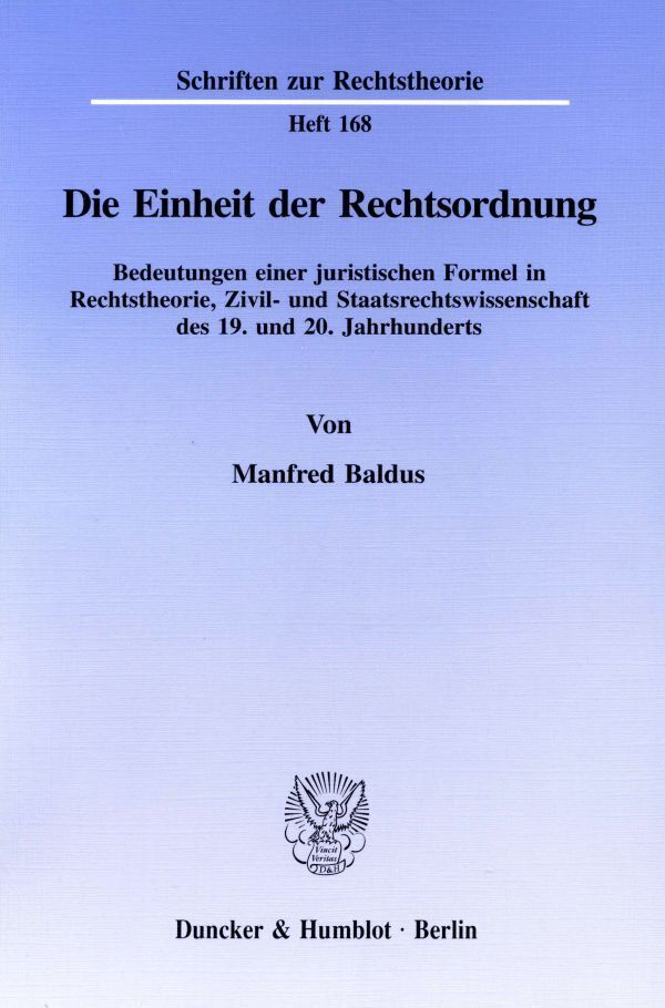 Cover: 9783428083701 | Die Einheit der Rechtsordnung. | Manfred Baldus | Taschenbuch | 227 S.