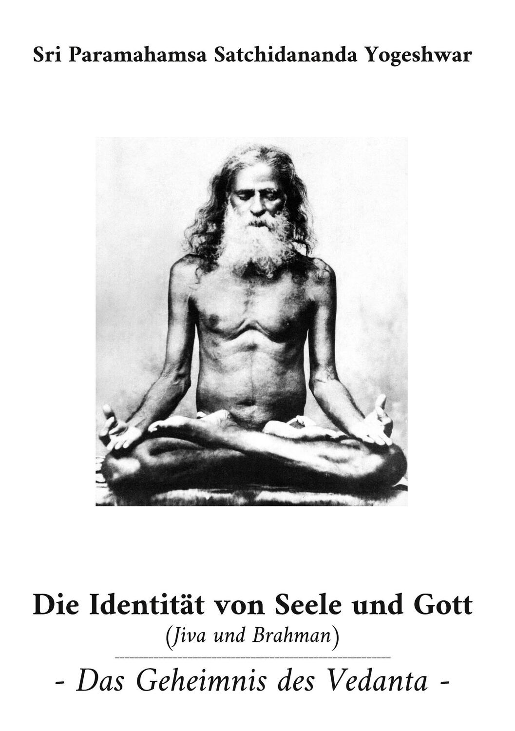 Cover: 9783754321089 | Die Identität von Seele und Gott (Jiva und Brahman) | Yogeshwar | Buch