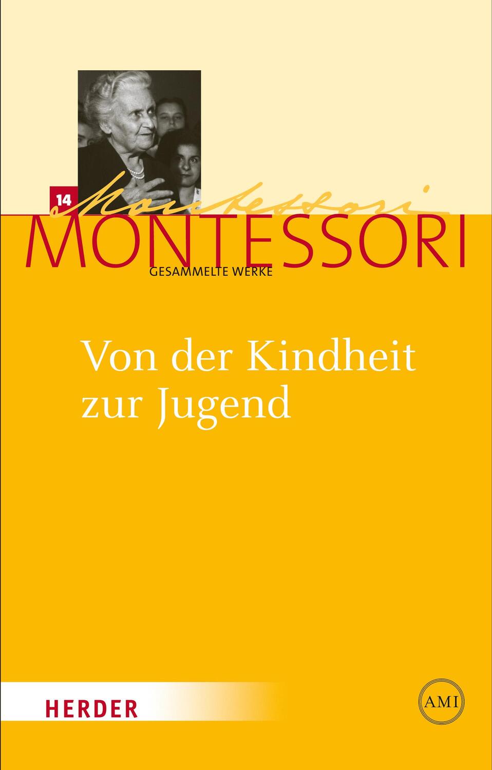 Cover: 9783451325250 | Von der Kindheit zur Jugend | Maria Montessori | Buch | Deutsch | 2015