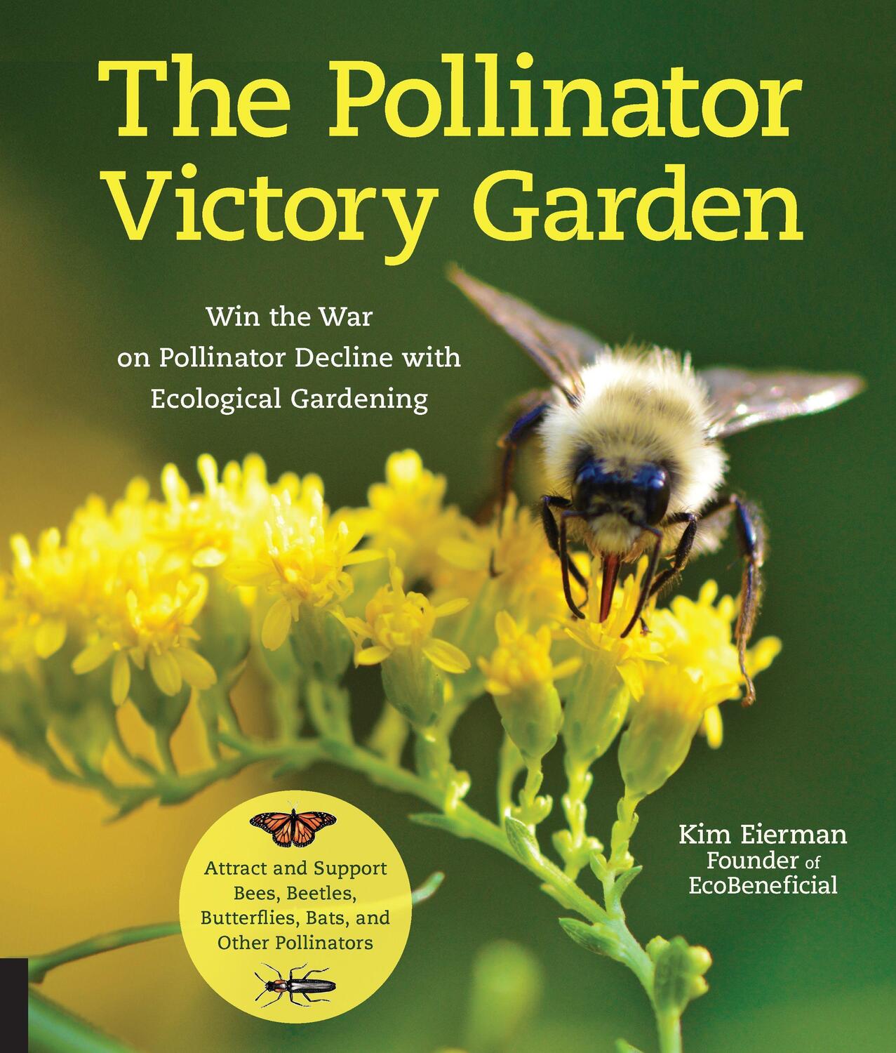 Cover: 9781631597503 | The Pollinator Victory Garden: Win the War on Pollinator Decline...
