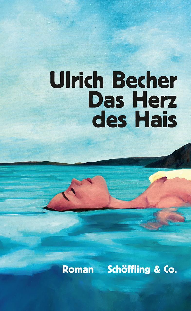 Cover: 9783895614569 | Das Herz des Hais | Roman | Ulrich Becher | Buch | Deutsch | 2021
