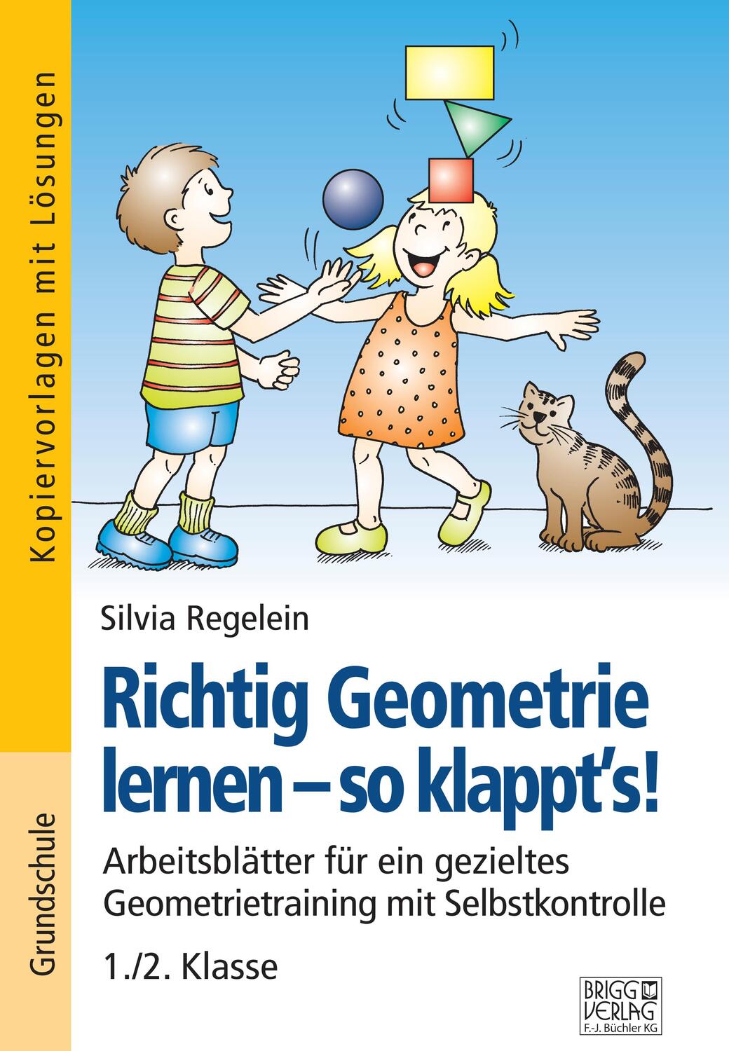 Cover: 9783956603440 | Richtig Geometrie lernen - so klappt´s! 1./2. Klasse | Silvia Regelein