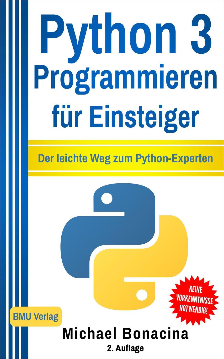 Cover: 9783966450324 | Python 3 Programmieren für Einsteiger | Michael Bonacina | Buch | 2018