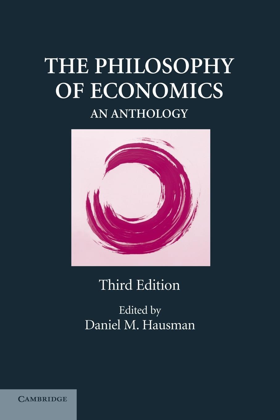 Cover: 9780521709842 | The Philosophy of Economics | An Anthology | Daniel M. Hausman | Buch