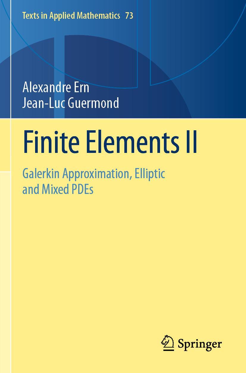 Cover: 9783030569242 | Finite Elements II | Galerkin Approximation, Elliptic and Mixed PDEs