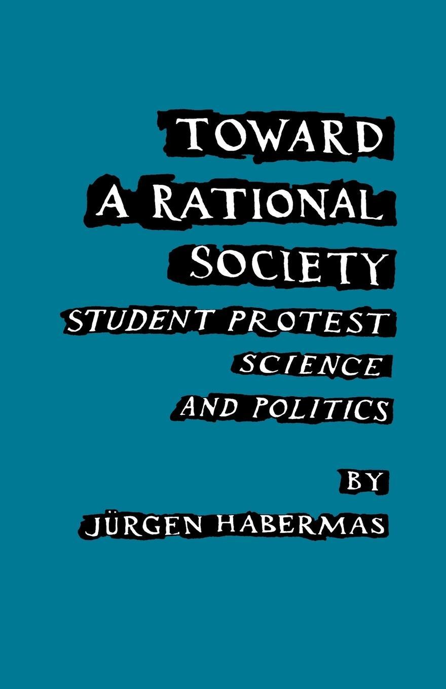 Cover: 9780807041772 | Toward a Rational Society | Student Protest, Science, and Politics