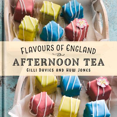 Cover: 9781912654949 | Flavours of England: Afternoon Tea | Gilli Davies | Buch | Gebunden