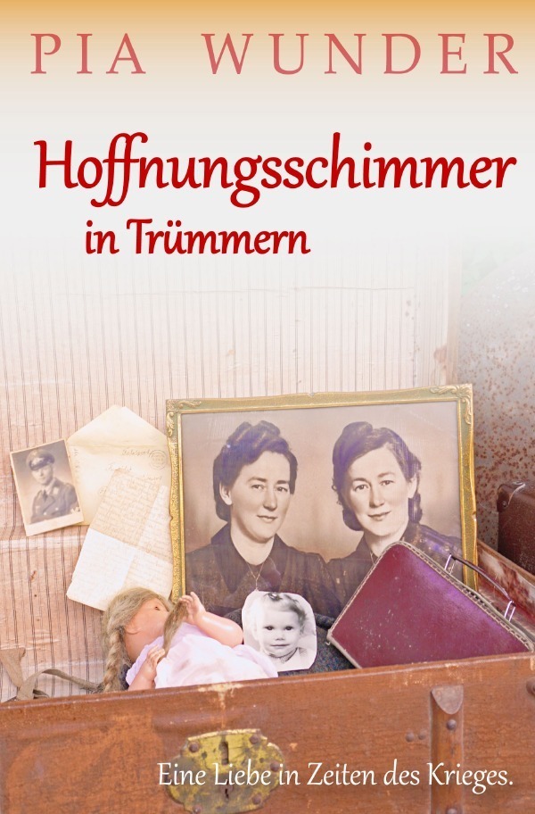 Cover: 9783746768816 | Hoffnungsschimmer in Trümmern | Eine Liebe in Zeiten des Krieges