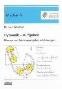Cover: 9783844022001 | Dynamik - Aufgaben | Richard Markert | Taschenbuch | Deutsch | 2013