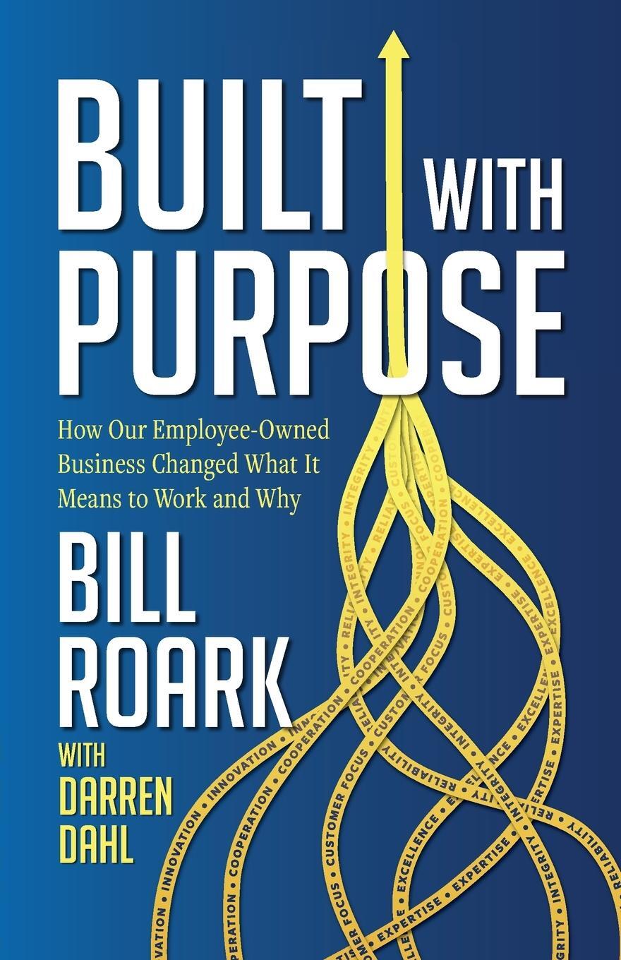 Cover: 9781632998026 | Built with Purpose | Bill Roark | Taschenbuch | Paperback | Englisch