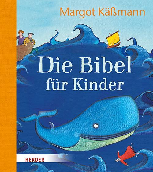 Cover: 9783451716881 | Die Bibel für Kinder erzählt von Margot Käßmann | Margot Käßmann
