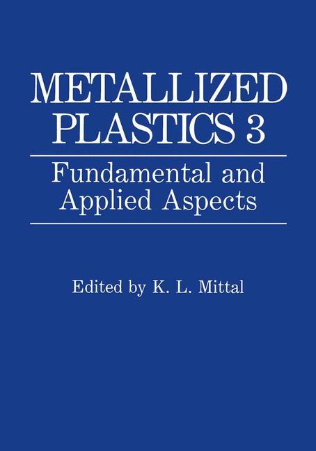 Cover: 9781461365105 | Metallized Plastics 3 | Fundamental and Applied Aspects | K. L. Mittal