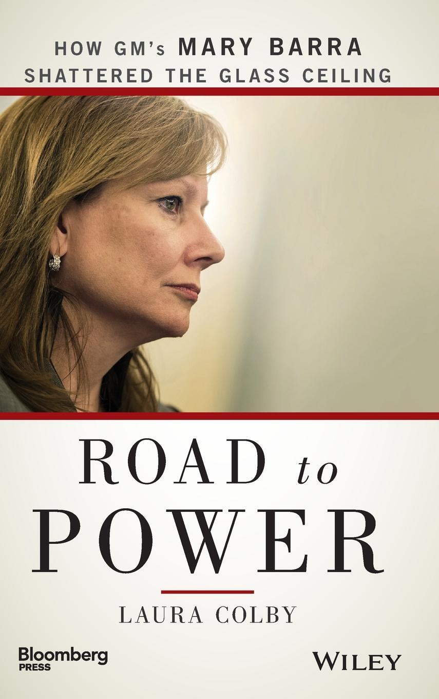 Cover: 9781118972632 | Road to Power | How Gm's Mary Barra Shattered the Glass Ceiling | Buch