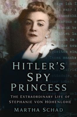 Cover: 9780750999427 | Hitler's Spy Princess | Martha Schad | Taschenbuch | Englisch | 2022