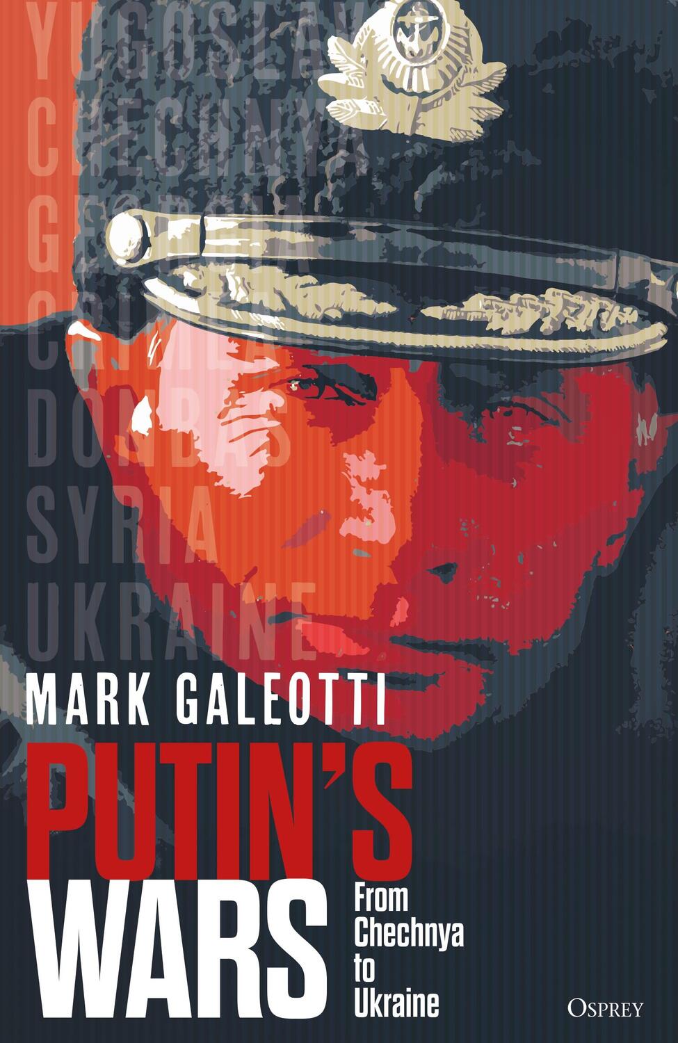 Cover: 9781472847546 | Putin's Wars | From Chechnya to Ukraine | Mark Galeotti | Buch | 2022