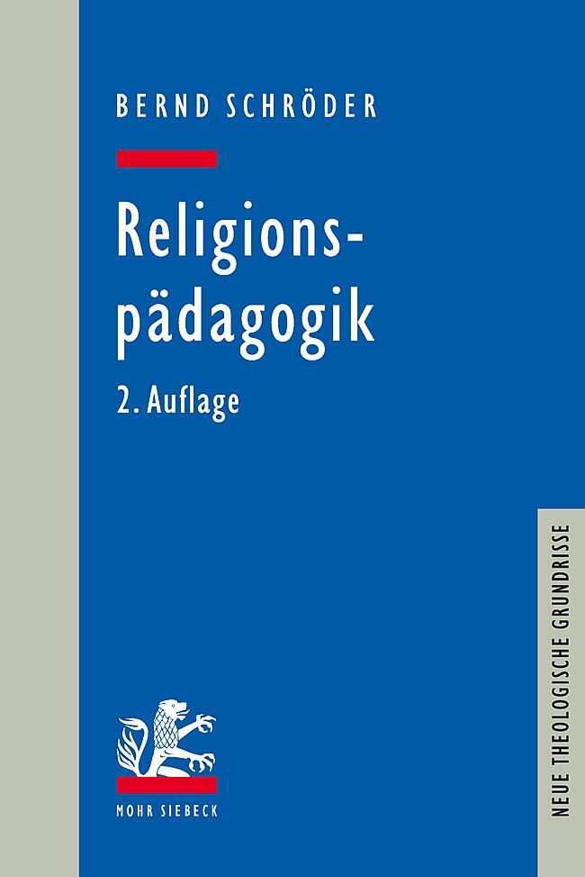 Cover: 9783161595844 | Religionspädagogik | Bernd Schröder | Taschenbuch | Deutsch | 2021