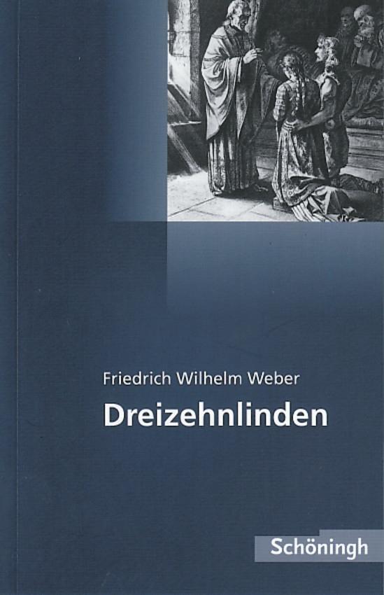 Cover: 9783140224161 | Dreizehnlinden. EinFach Deutsch Textausgaben | Friedrich Wilhelm Weber