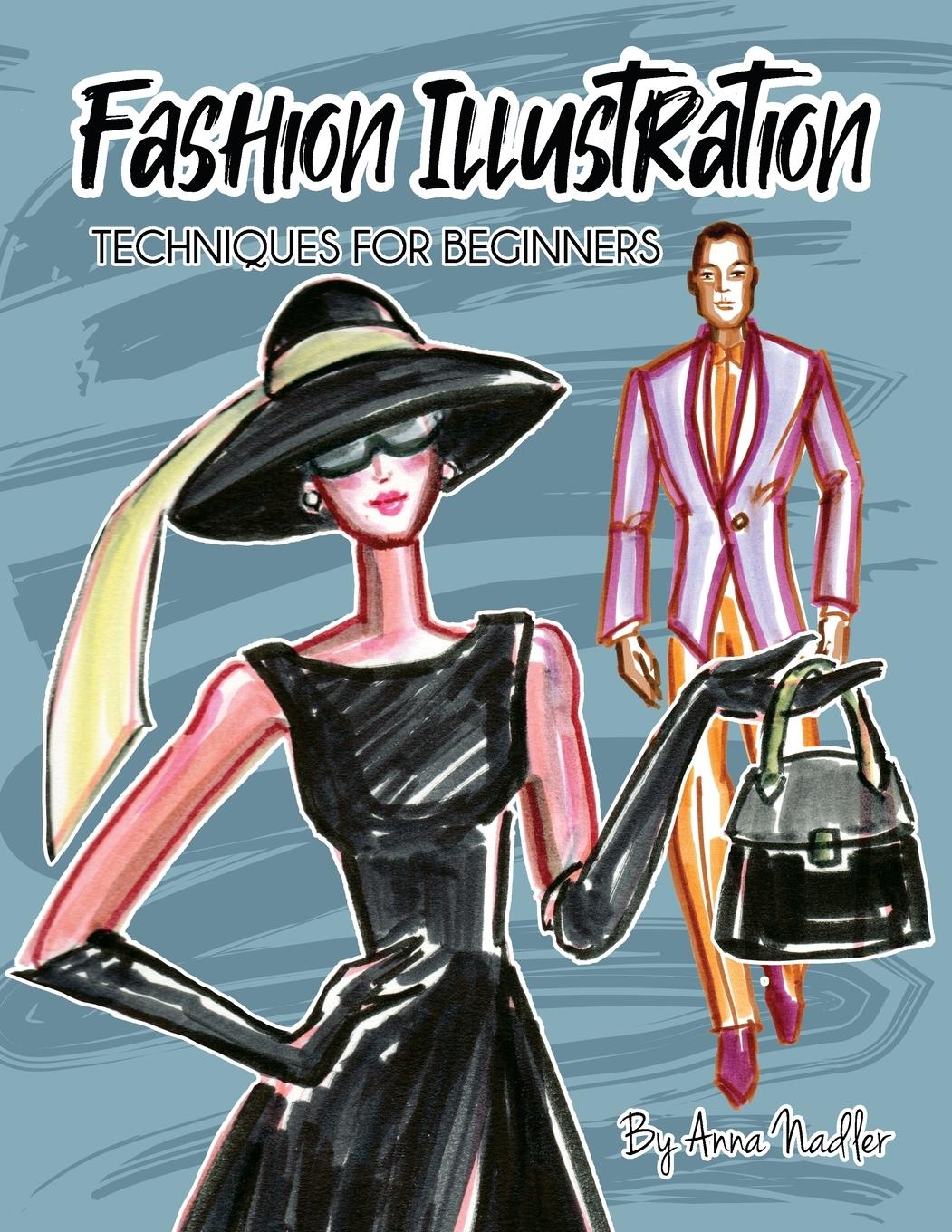 Cover: 9781958428313 | Fashion Illustration Techniques for Beginners | Anna Nadler | Buch