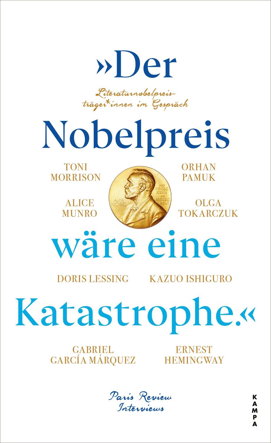 Cover: 9783311140474 | »Der Nobelpreis wäre eine Katastrophe.« | The Paris Review | Buch