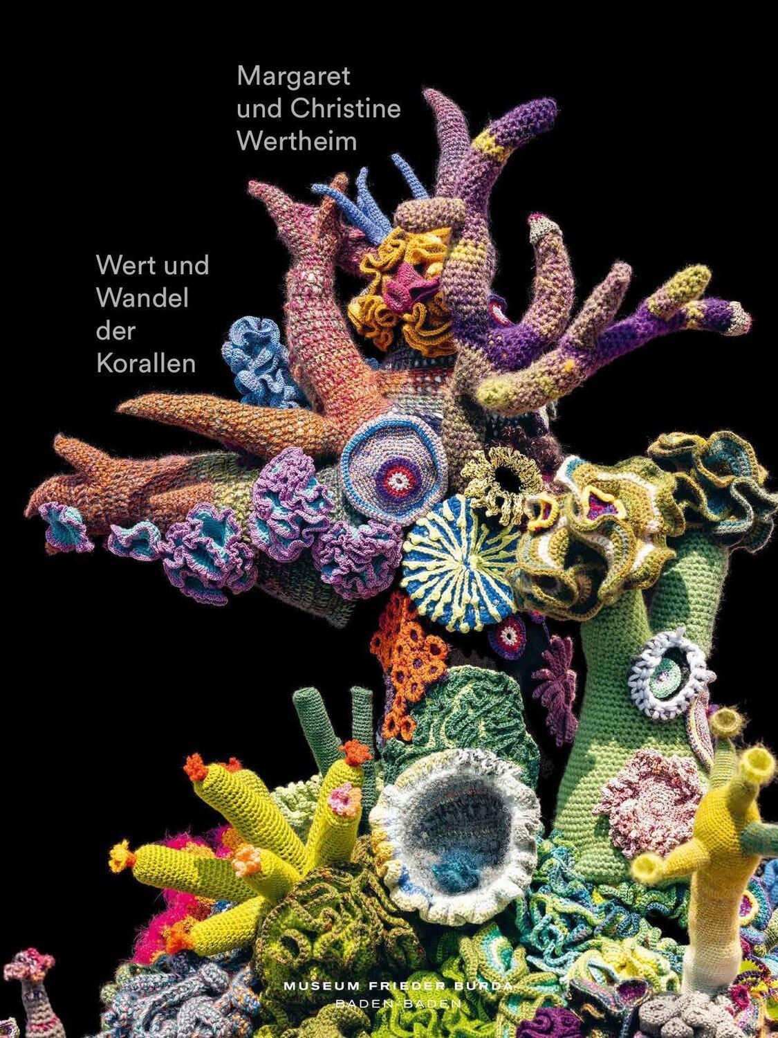 Cover: 9783868326765 | Wert und Wandel der Korallen. Christine und Margaret Wertheim | Buch