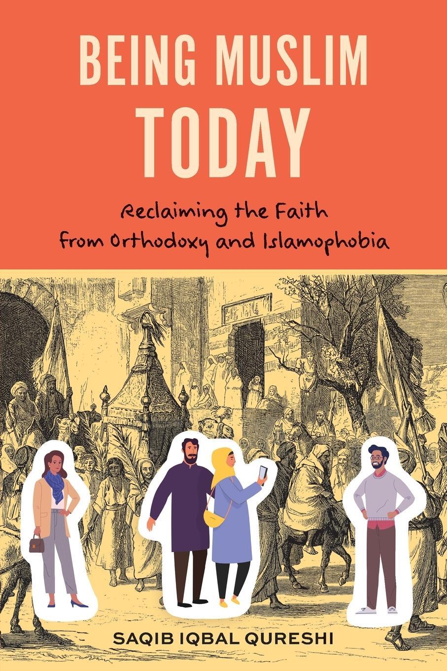 Cover: 9781538189320 | Being Muslim Today | Saqib Iqbal Qureshi | Taschenbuch | Paperback