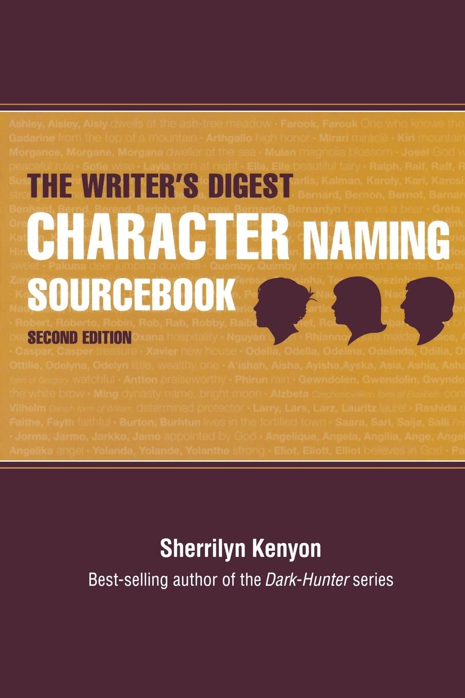 Cover: 9781582979205 | The Writer's Digest Character Naming Sourcebook | Sherrilyn Kenyon