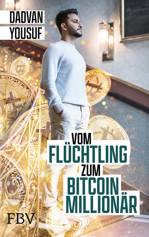 Cover: 9783959726641 | Vom Flüchtling zum Bitcoin-Millionär | Dadvan Yousuf | Buch | 240 S.