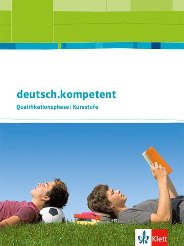 Cover: 9783123505058 | deutsch.kompetent Qualifikationsphase Allgemeine Ausgabe Oberstufe....