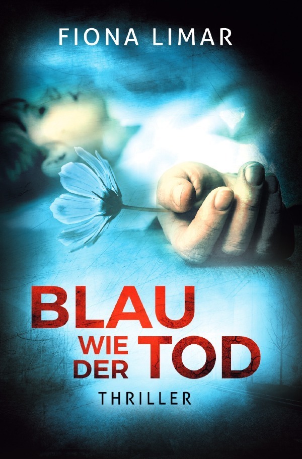 Cover: 9783752999983 | Blau wie der Tod | Fiona Limar | Taschenbuch | 400 S. | Deutsch | 2020