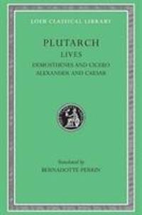 Cover: 9780674991101 | Lives | Demosthenes and Cicero. Alexander and Caesar | Plutarch | Buch