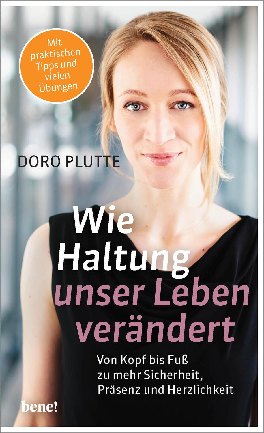 Cover: 9783963400667 | Wie Haltung unser Leben verändert | Doro Plutte | Taschenbuch | 237 S.