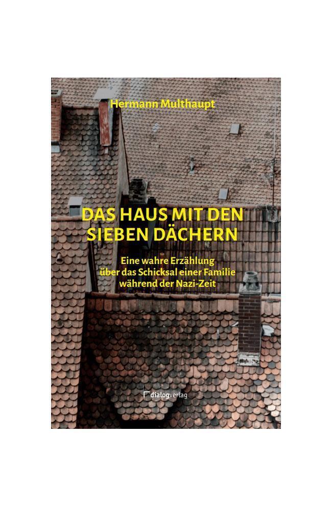 Cover: 9783944974606 | Das Haus mit den sieben Dächern | Hermann Multhaupt | Taschenbuch