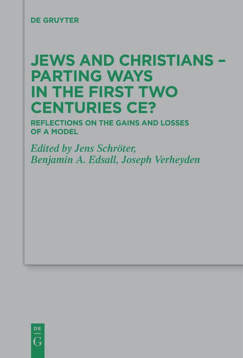 Cover: 9783111274621 | Jews and Christians ¿ Parting Ways in the First Two Centuries CE?