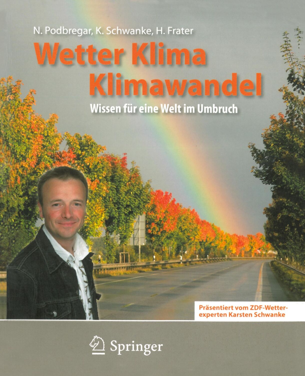 Cover: 9783540792918 | Wetter, Klima, Klimawandel | Wissen für eine Welt im Umbruch | Buch