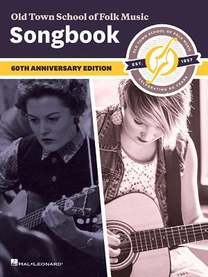 Cover: 9781540012142 | Old Town School of Folk Music Songbook: 60th Anniversary Edition