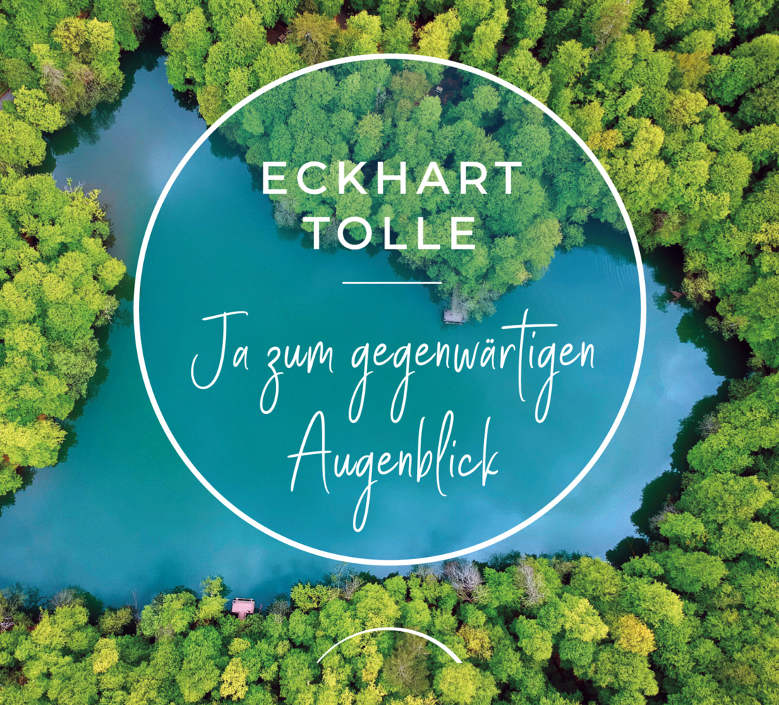 Cover: 9783958834675 | Ja zum gegenwärtigen Augenblick | Eckhart Tolle | Buch | Deutsch
