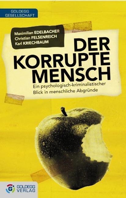 Cover: 9783902729781 | Der korrupte Mensch | Edelbacher | Buch | 416 S. | Deutsch | 2012
