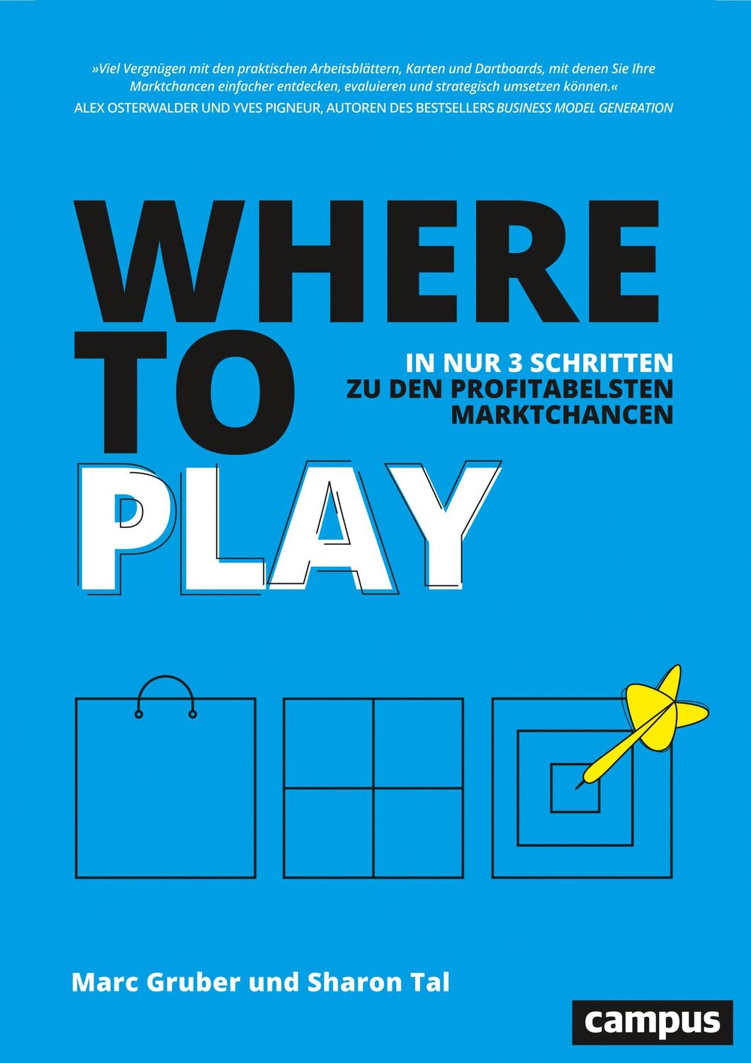 Cover: 9783593508504 | Where to Play | In nur 3 Schritten zu den profitabelsten Marktchancen