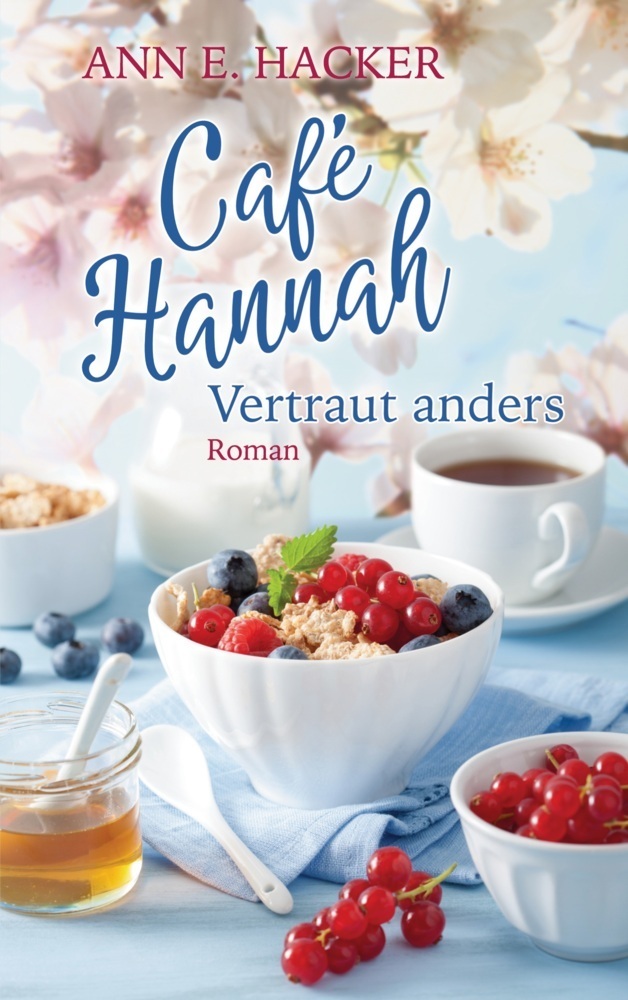 Cover: 9783945932667 | Café Hannah - Teil 4 | Vertraut anders | Ann E. Hacker | Taschenbuch