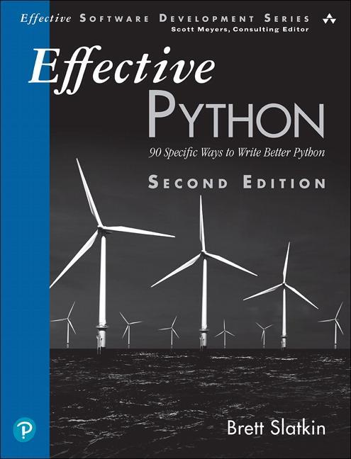 Cover: 9780134853987 | Effective Python | 90 Specific Ways to Write Better Python | Slatkin