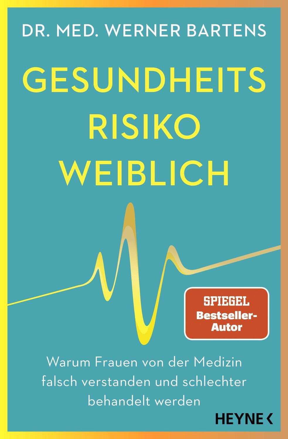Cover: 9783453218383 | Gesundheitsrisiko: weiblich | Werner Bartens | Taschenbuch | Deutsch