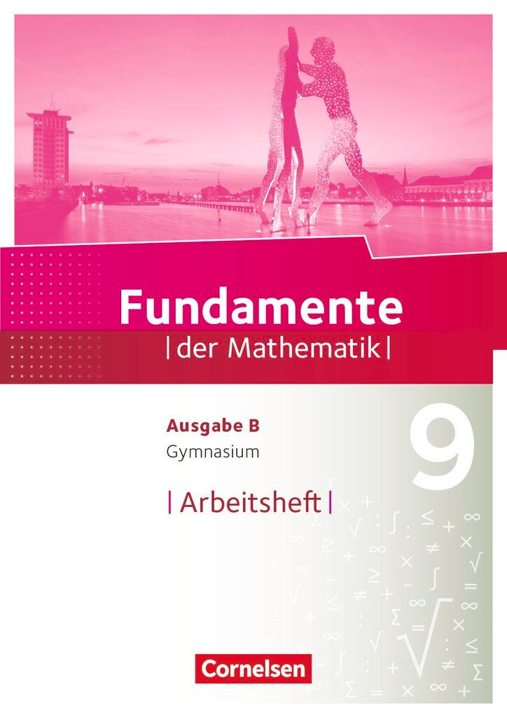 Cover: 9783060092567 | Fundamente der Mathematik - Ausgabe B 9. Schuljahr - Arbeitsheft...