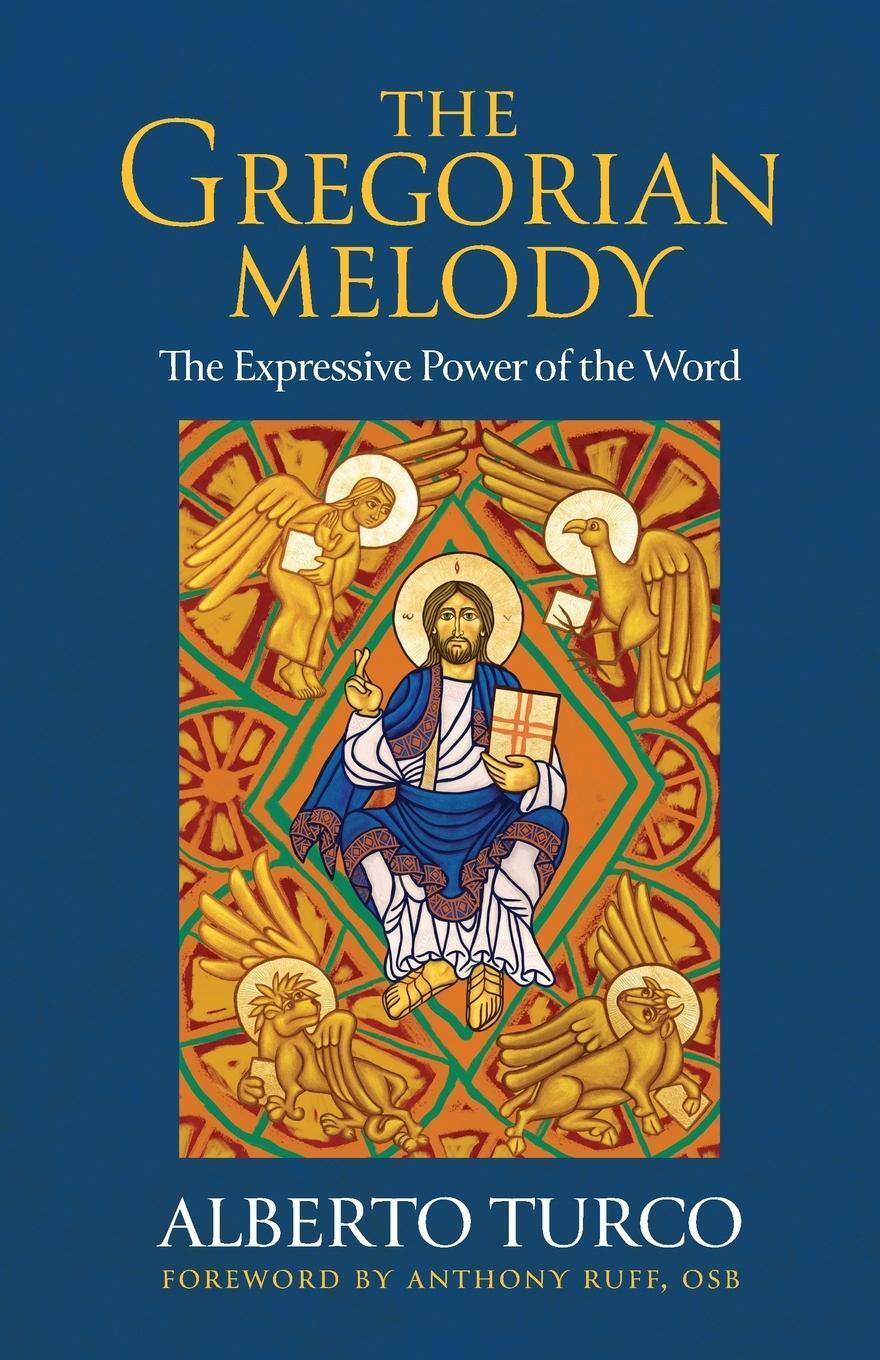 Cover: 9780814667675 | The Gregorian Melody | The Expressive Power of the Word | Turco | Buch