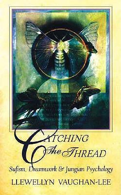 Cover: 9781890350000 | Catching the Thread | Sufism, Dreamwork, and Jungian Psychology | Buch