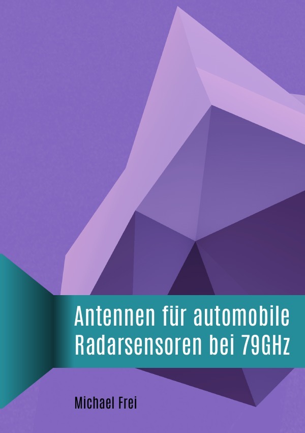 Cover: 9783737564489 | Antennen für automobile Radarsensoren bei 79GHz | Michael Frei | Buch